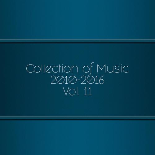 Collection Of Music 2010-2016, Vol. 11