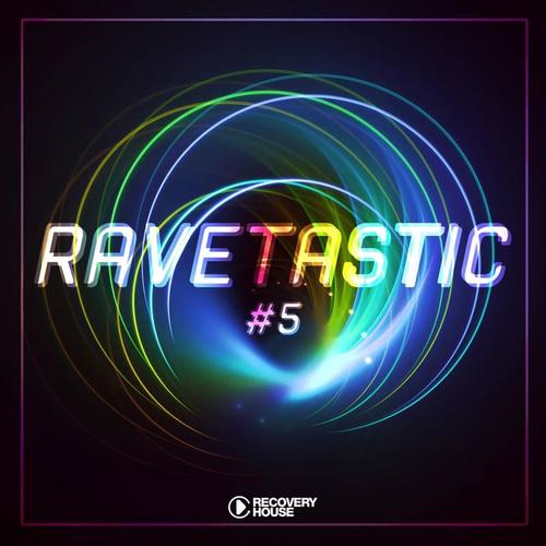 Ravetastic #5