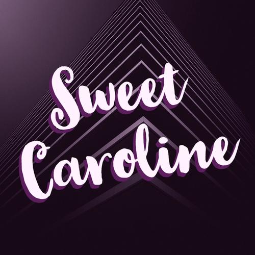 Sweet Caroline