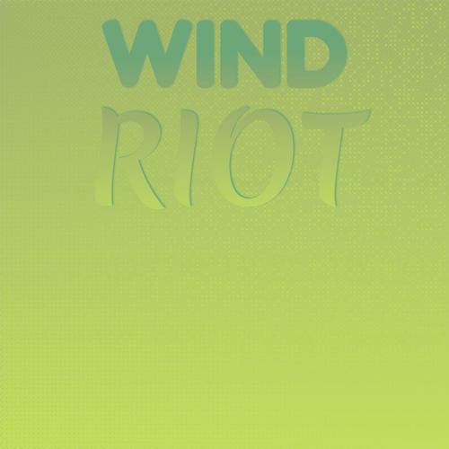 Wind Riot