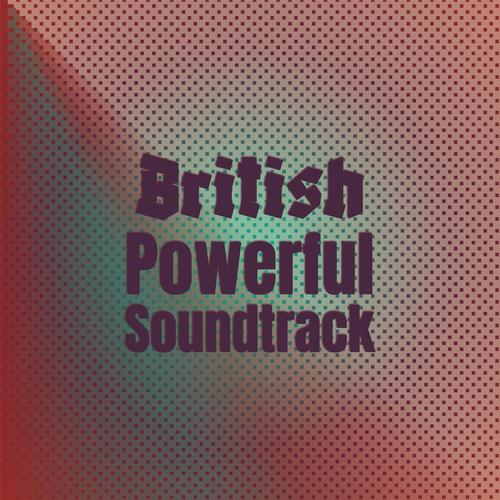 British Powerful Soundtrack