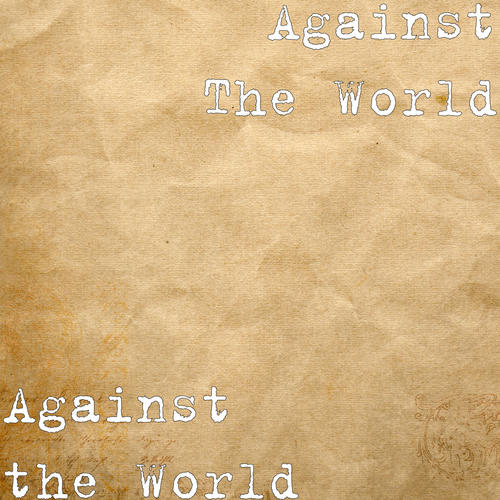 Against the World