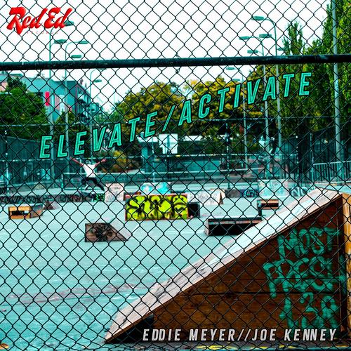 ELEVATE/ACTIVATE (feat. Joe Kenney)