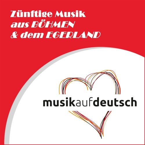 Zünftige Musik aus Böhmen & dem Egerland