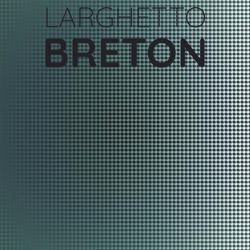 Larghetto Breton