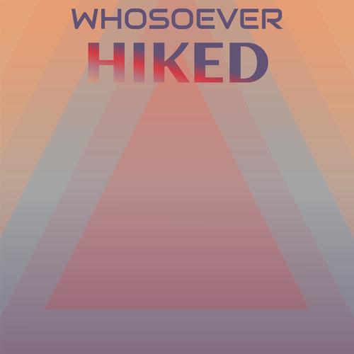 Whosoever Hiked