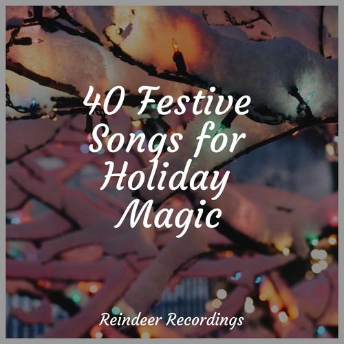 40 Festive Songs for Holiday Magic