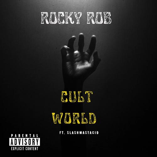 Cult world (feat. SlashmastACID) [Explicit]