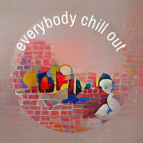 Everybody Chill Out