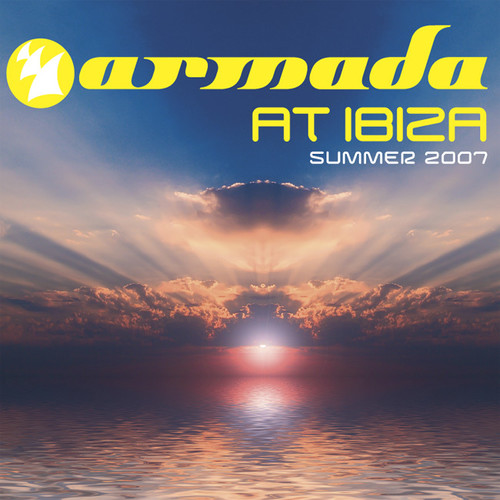 Armada At Ibiza Summer 2007 The Full Versions, Vol. 1