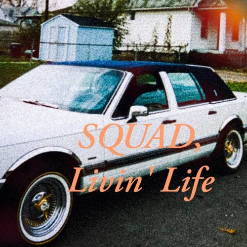 Livin' life (feat. Marchart, Strizz, JUiC3 & KG3) [Explicit]