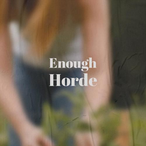 Enough Horde