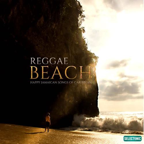 Beach Reggae: Happy Jamaican Songs of Caribbean