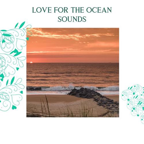 Love For The Ocean Sounds