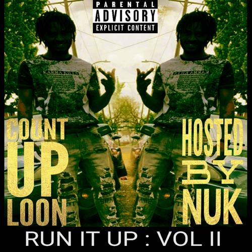 Run It Up, Vol. 2 (Hosted By NUK.) [Explicit]