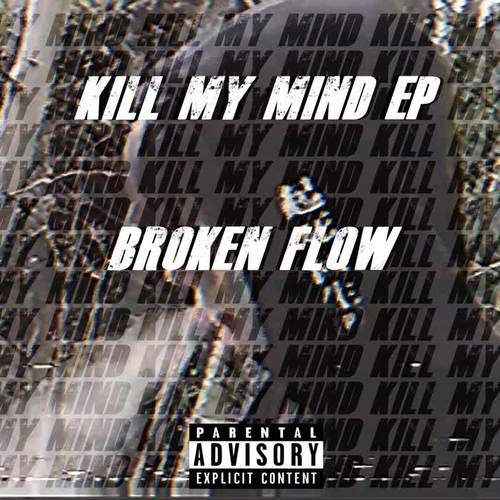 Kill My Mind EP (Explicit)