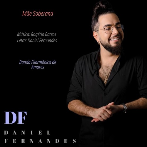 Mãe Soberana - Daniel Fernandes - Te Deum - Banda Filarmónica De Amares (Live)