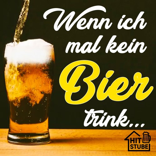 Wenn ich mal kein Bier trink