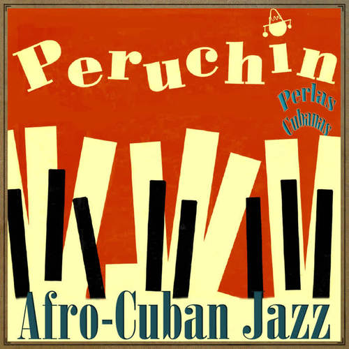 Perlas Cubanas: Afro-Cuban Jazz