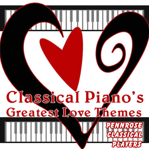 Classical Piano's Greatest Love Themes