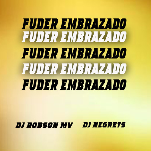 Fuder Embrazado (Explicit)