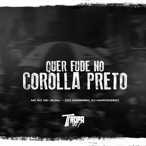 Quer fude no Corolla Preto (Explicit)