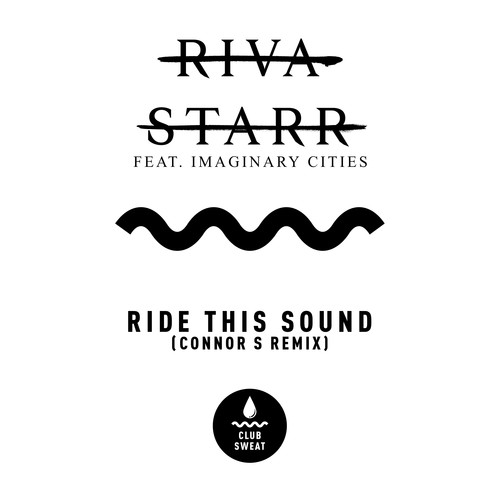 Ride This Sound (feat. Imaginary Cities) [Connor-S Remix]