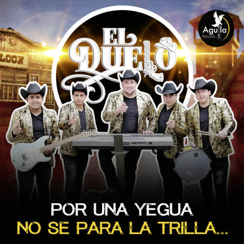Por una Yegua No Se para la Trilla