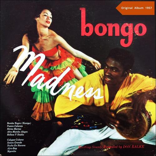 Bongo Madness (Original Album - 1957)