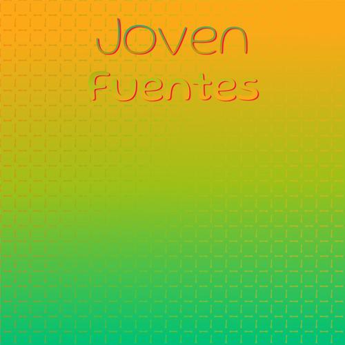 Joven Fuentes