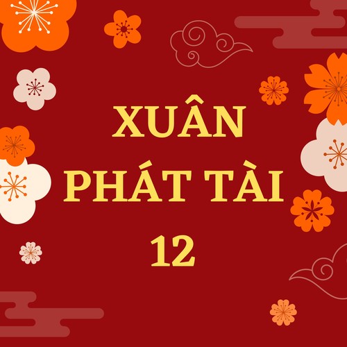 Xuân Phát Tài 12