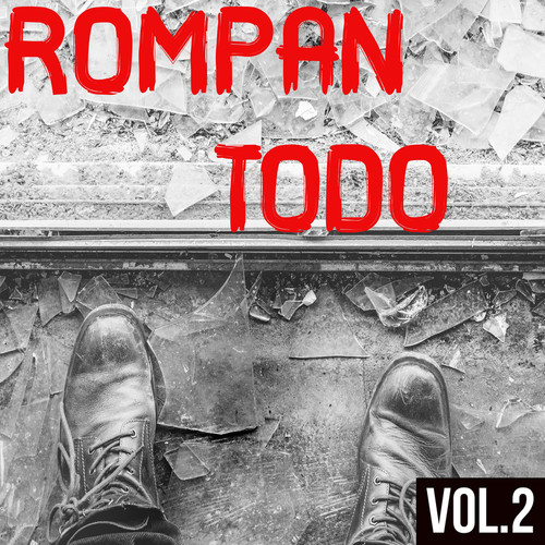 Rompan Todo Vol. 2 (Explicit)