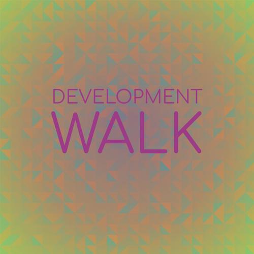 Development Walk