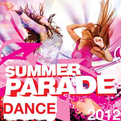 SUMMER DANCE PARADE 2012