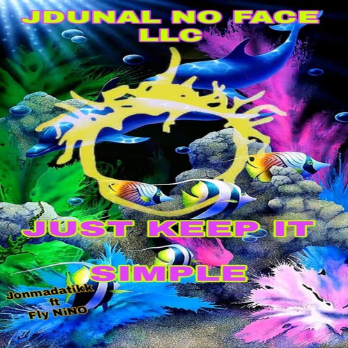 Just Keep It Simple (Explicit)