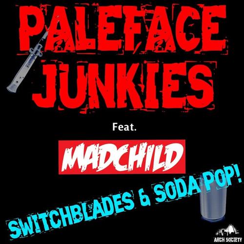 Switchblades & Soda Pop (feat. Madchild) (Explicit)