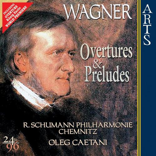 Wagner: Overtures & Preludes