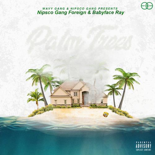 Palm Trees (Explicit)