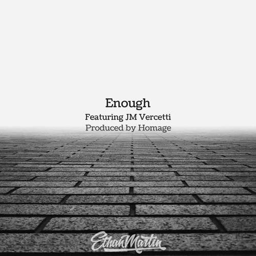 Enough (feat. JM Vercetti)