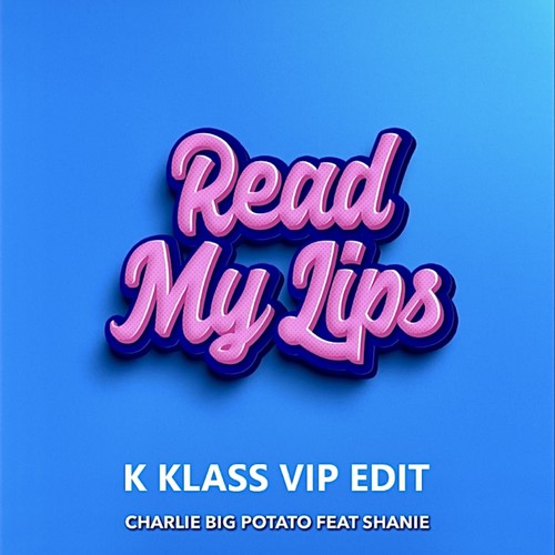 Read My Lips (K Klass VIP Edit)