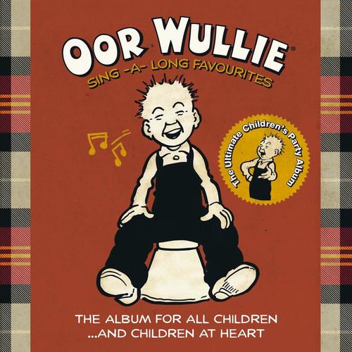 Oor Wullie: Sing a Long Favourites