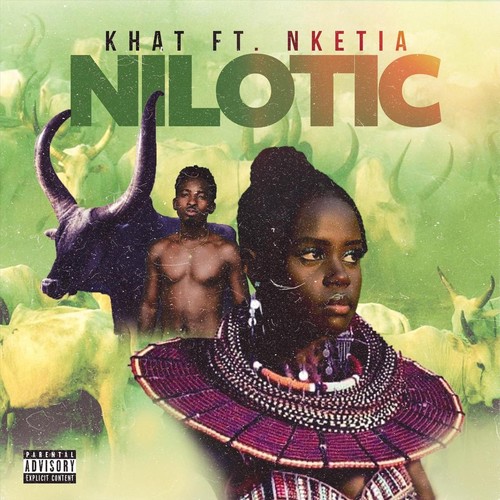 Nilotic (feat. Nketia) (Explicit)