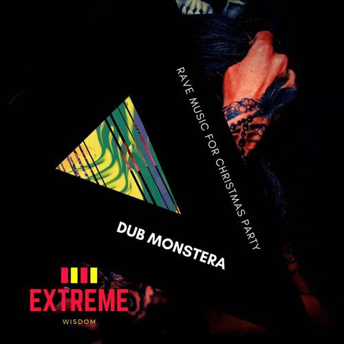 Dub Monstera: Rave Music for Christmas Party