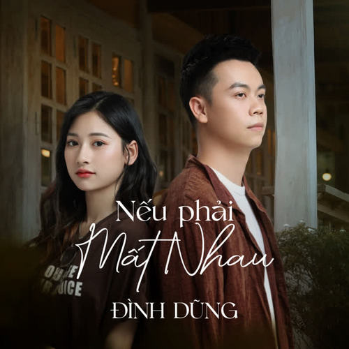 Nếu Phải Mất Nhau