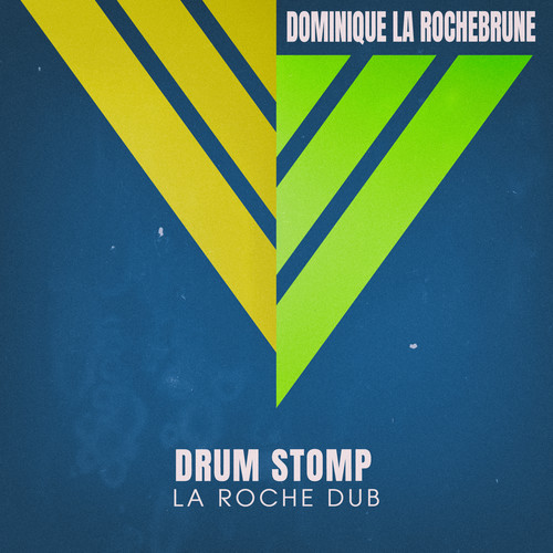 Drum Stomp (La Roche Dub)