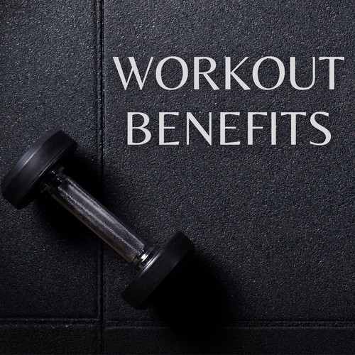 Workout Benefits