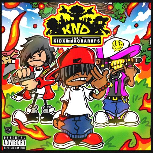 KIDS NEXT DOOR (feat. KIDx & Aqua Raps) [Explicit]