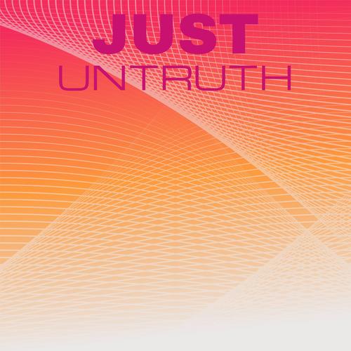 Just Untruth