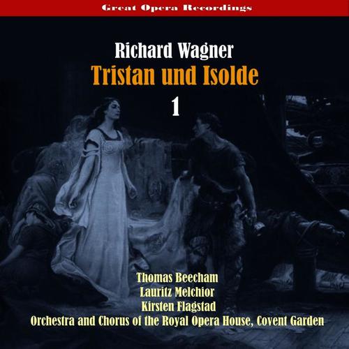 Great Opera Recordings / Richard Wagner - Tristan Und Isolde, Vol. 1 [1937]