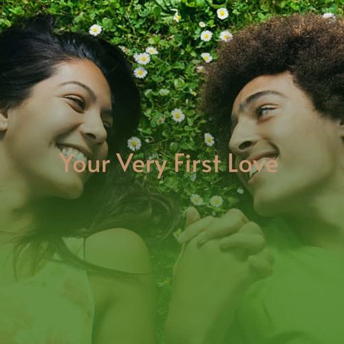 Your Very First Love